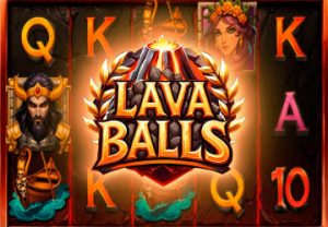 Lava Balls